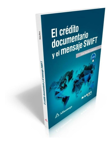 Libro El Credito Documentario Y El Mensaje Swift.