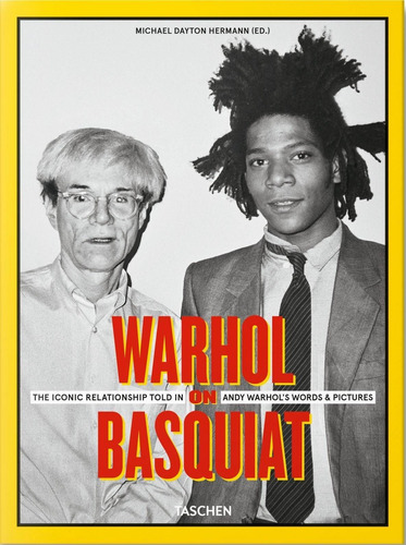 Warhol On Basquiat - Reuel Golden - Ed. Taschen