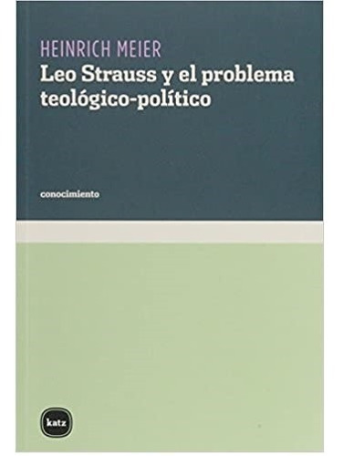 Libro Leo Strauss Y El Problema Teologico-politico De Heinri