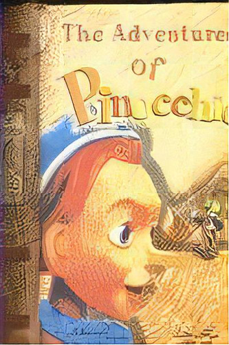 Adventures Of Pinocchio, The, De Aa.vv.. Editorial Libros Pequeños De España En Inglés