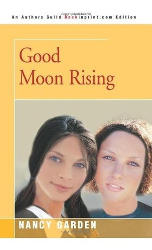 Book : Good Moon Rising - Garden, Nancy