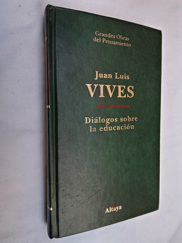 Diálogos Sobre La Educación / Vives, Juan Luis / Altaya