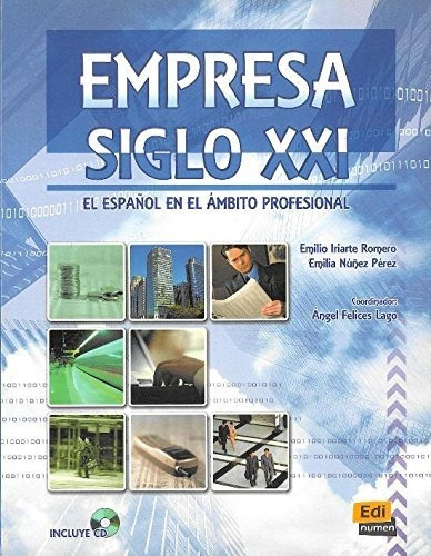 Empresa Siglo Xxi B2 C1 - Iriarte Romero Emilio Nunez Perez 