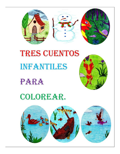 Tres Cuentos Infantiles Para Colorear (edicin Espaola)