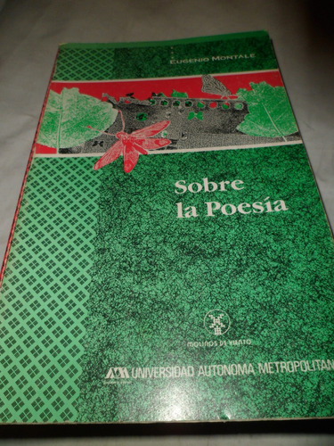 Eugenio Montale, Sobre La Poesía, 1993