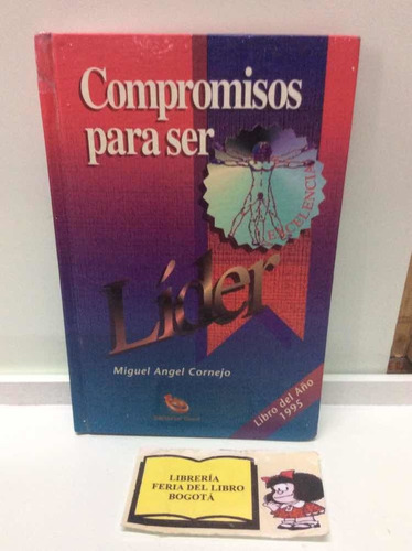 Compromisos Para Ser Líder - Miguel Cornejo - Autoayuda