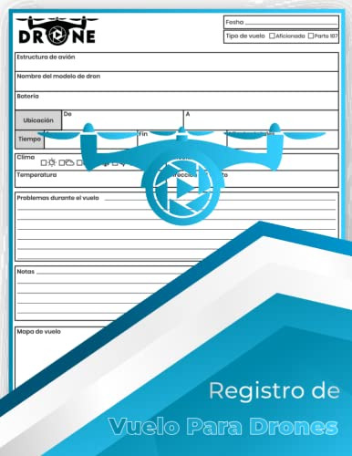 Registro De Vuelo De Drones: Perfecto Para Piloto De Drones