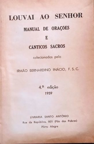 Louvai Ao Senhor - Manual De Orações E Cânticos Sacro