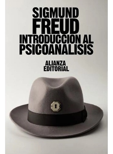 Introduccion Al Psicoanalisis - Sigmund Freud - Alianza