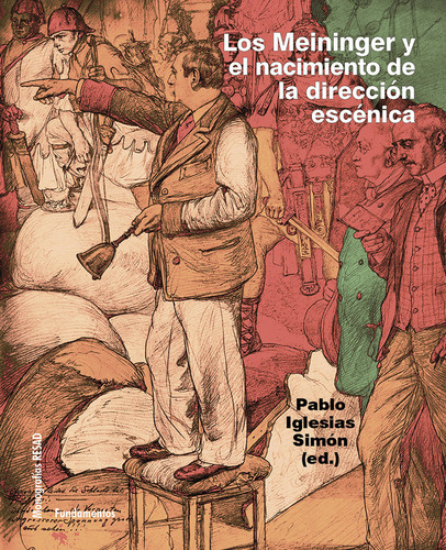 Los Meininger Y El Nacimiento De La Direccion Escenica, De Aa.vv.. Editorial Arte / Teoria Teatral, Tapa Blanda En Español, 2024