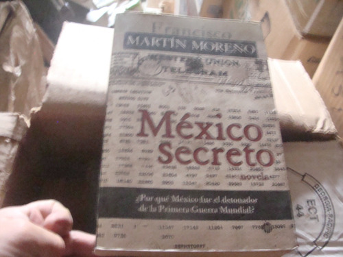 Libro Mexico Secreto , Francisco Martin Moreno  , Año 2002 ,