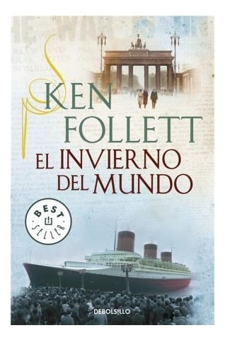 El Invierno Del Mundo (the Century 2) - Ken Follett