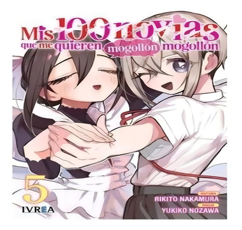 Mis 100 Novias N 05, De Nakamura Rikito., Vol. 5. Editorial Ivrea ,editorial, Tapa Blanda En Español, 2024