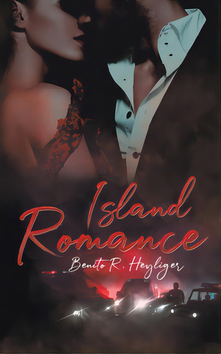 Island Romance, De Heyliger, Benito R.. Editorial Austin Macauley, Tapa Blanda En Inglés