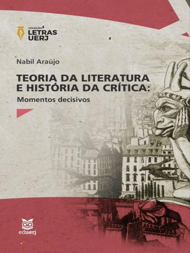 Teoria Da Literatura E História Da Crítica