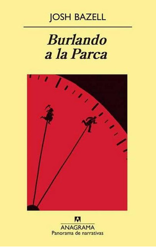 Burlando A La Parca - Josh Bazell