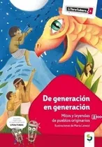Comprar De Generacion En Generacion. Mitos Y Leyendas De Pueblos Ori