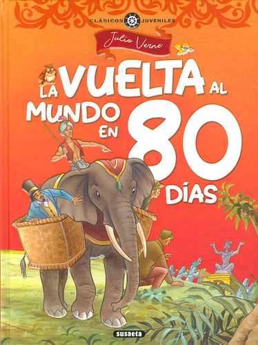 La Vuelta Al Mundo En Ochenta Dãâas, De Julio Verne. Editorial Susaeta, Tapa Dura En Español