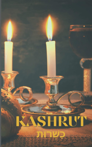 Libro: Kashrut: Leyes De Alimentación En La Cocina Judía
