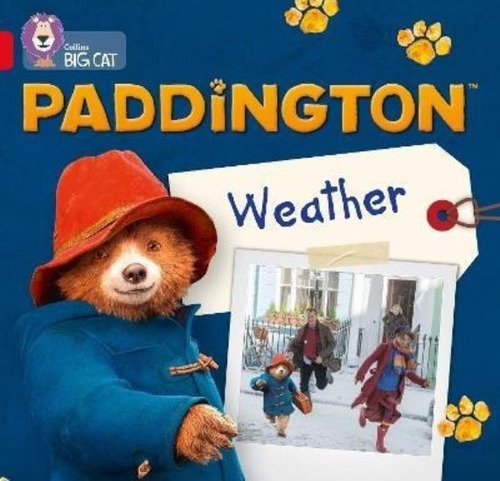 Paddington: Weather - Big Cat 2b / Red B