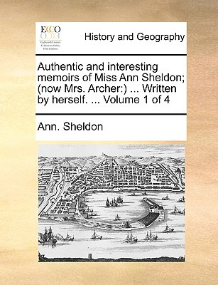 Libro Authentic And Interesting Memoirs Of Miss Ann Sheld...