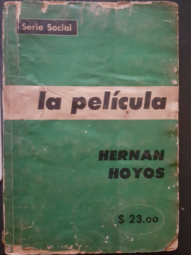 Hernán Hoyos. La Película. Novela. Cali