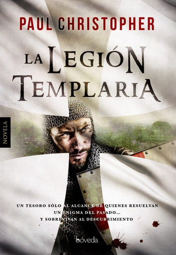 La legiÃÂ³n templaria, de Christopher, Paul. Editorial Bóveda, tapa blanda en español