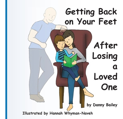Libro Getting Back On Your Feet: After Losing A Loved One...