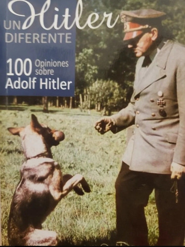 100 Opiniones Sobre Hitler - Varios Autores 