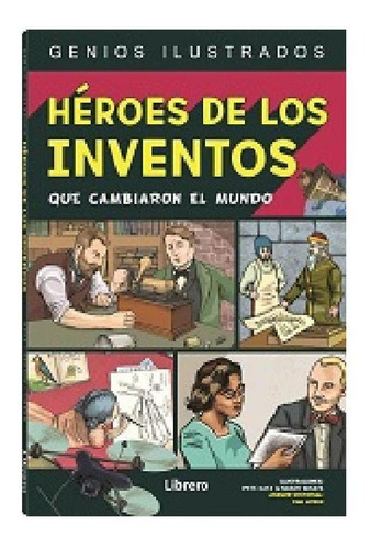 Heroes De Los Inventos