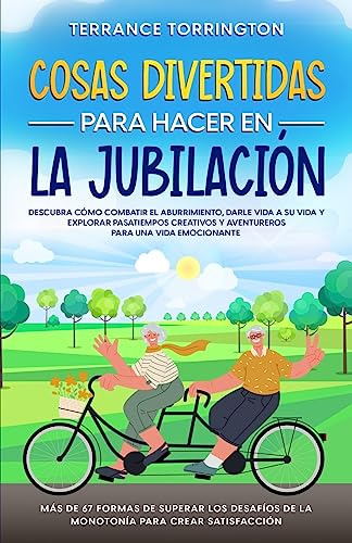 Cosas Divertidas Para Hacer En La Jubilación: Mejore El Sueñ