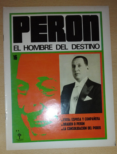 Perón El Hombre Del Destino N°16 Febrero De 1974 Abril