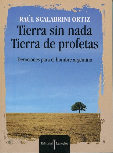 Tierra Sin Nada Tierra Profetas, Scalabrini Ortiz, Edicial
