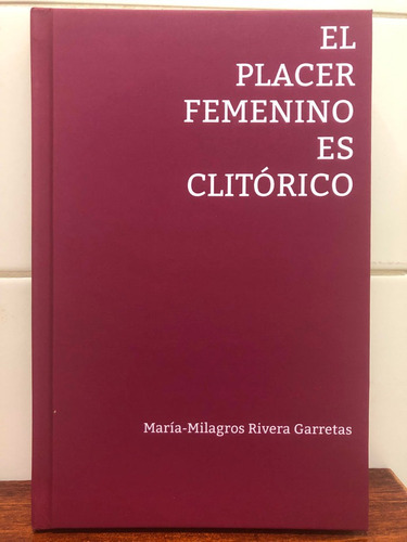 El Placer Femenino Es Clitorico, De Rivera Garretas,maria-milagros. Editorial Editorial Canal De Distribucion En Español