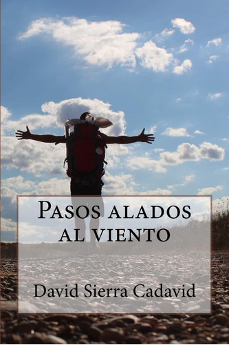 Pasos Alados Al Viento (spanish Edition)