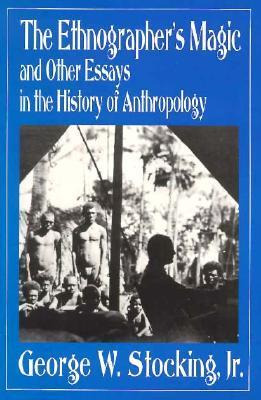 Libro The Ethnographer's Magic - George W. Stocking
