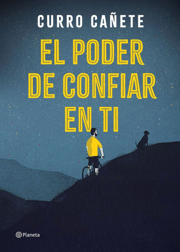El Poder De Confiar En Ti, De Cañete, Curro. Editorial Planeta, Tapa Blanda En Español