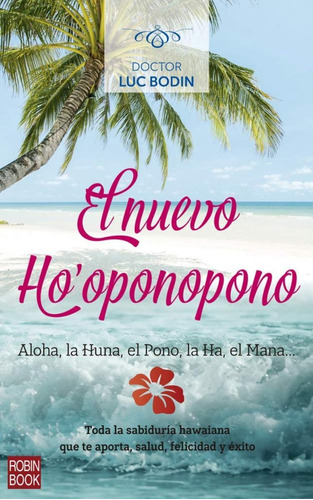 El Nuevo Ho Oponopono - Luc Bodin - Libro Envio En El Dia