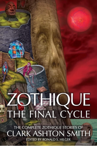 Libro: Zothique: The Final Cycle