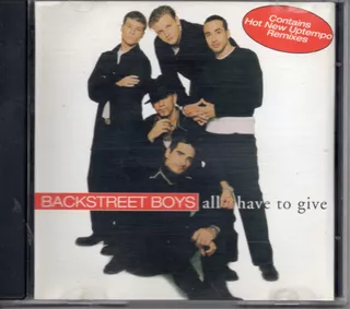Backstreet Boys All Have To Give Cd Ricewithduck