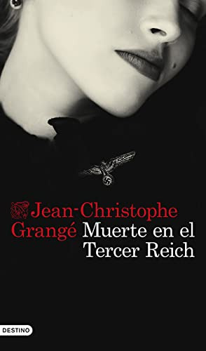 Muerte En El Tercer Reich - Grange Jean-christophe