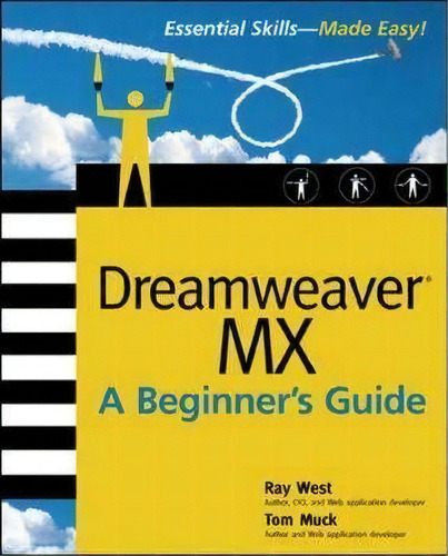 Dreamweaver Mx : A Beginner's Guide, De Ray West. Editorial Mcgraw-hill Education - Europe, Tapa Blanda En Inglés