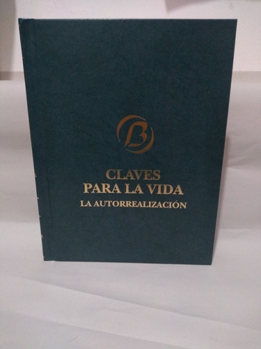 Claves Para La Vida La Autorrealización 