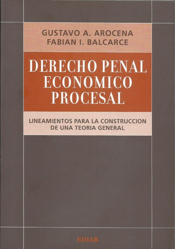 Derecho Penal Económico Procesal Arocena - Balcarce 
