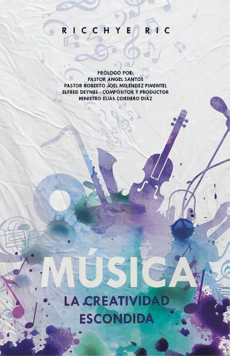 Mãâºsica: La Creatividad Escondida, De Ric, Ricchye. Editorial Createspace, Tapa Blanda En Español