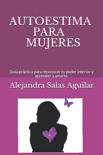 Libro: Autoestima Para Mujeres.: Guía Práctica Para Reconoce