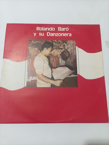 Vinilo : Rolando Baró Y Su Danzonera.