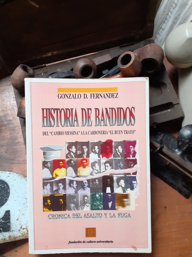 Historia De Bandidos // Gonzalo Fernandez 1º Edición