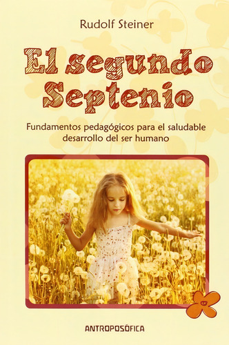 Libro El Segundo Septenio Antroposofica Papel Local A Calle