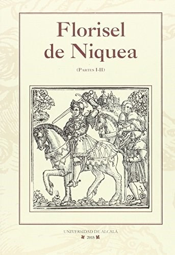 Florisel De Niquea Partes I-ii-feliciano, Hector